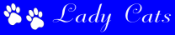 TITLE BORDER<BR>LADY CATS<BR>CUSTOMIZE WITH YOUR TEXT & COLORS