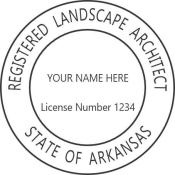 OFFICIAL ARKANSAS LANDSCAPE ARCHITECTURAL SEAL AVAILABLE IN STAMP, EMBOSSER AND DIGITAL.